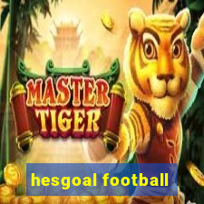 hesgoal football